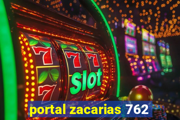 portal zacarias 762